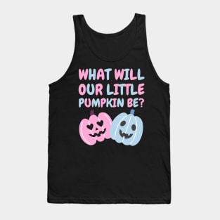 Cute Halloween Gender Reveal What Will Our Little Pumpkin Be Tank Top